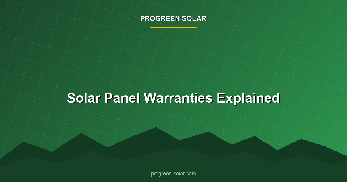 Solar Panel Warranties Explained: What You Need to Know
