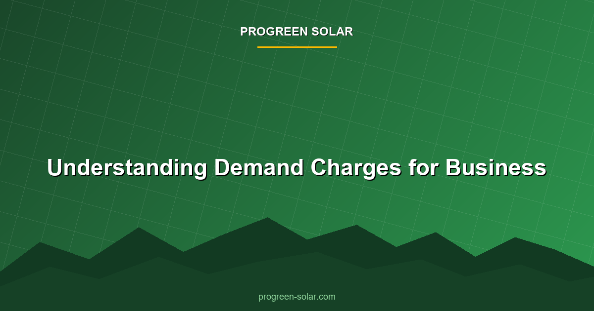 Understanding Demand Charges for Your Business